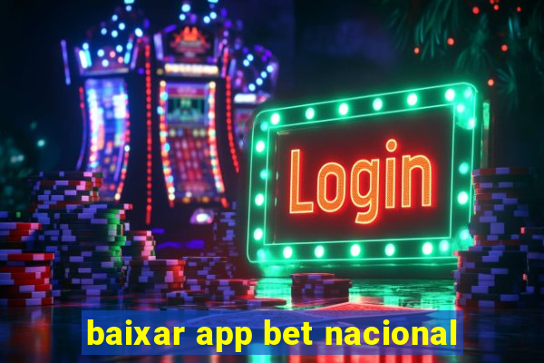 baixar app bet nacional